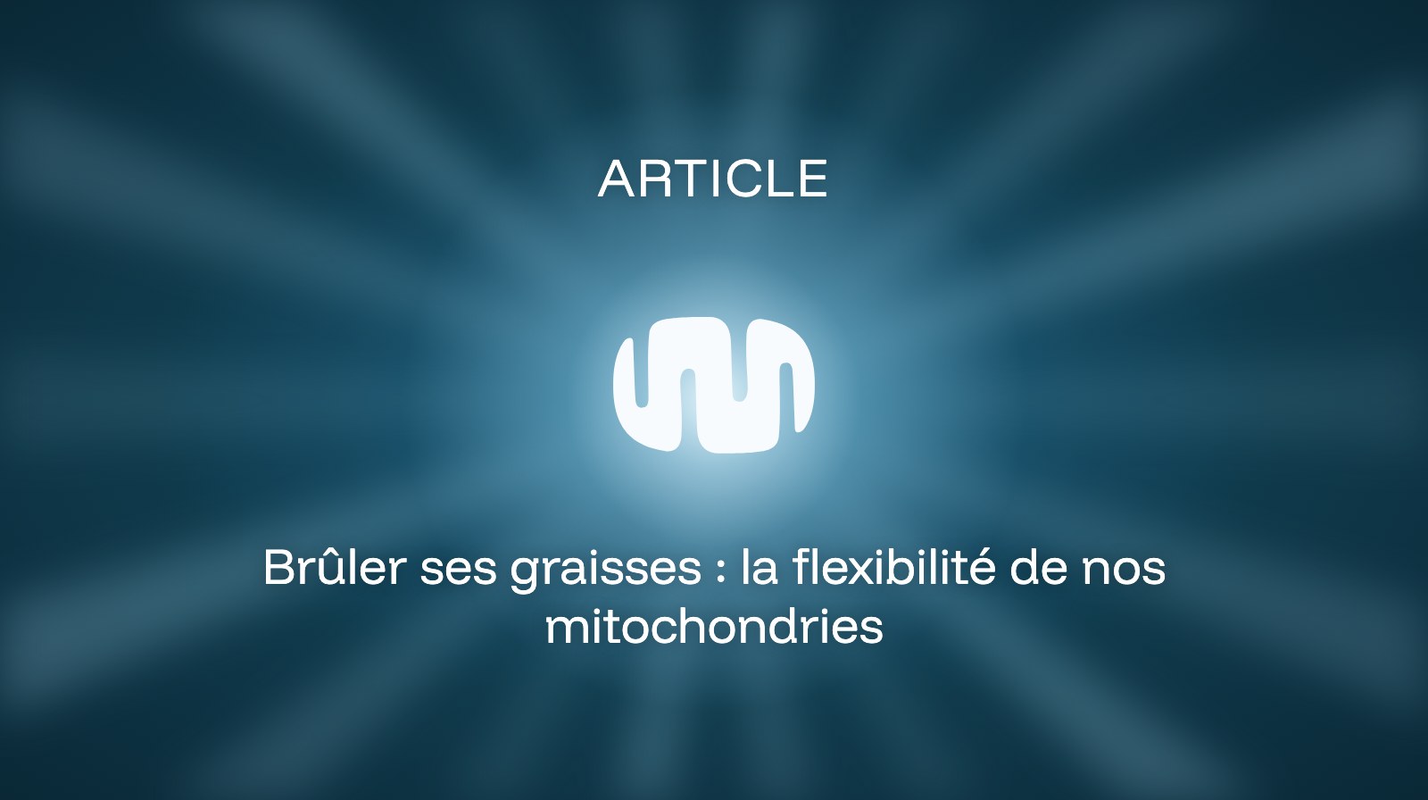 Brûler ses graisses : la flexibilité de nos mitochondries