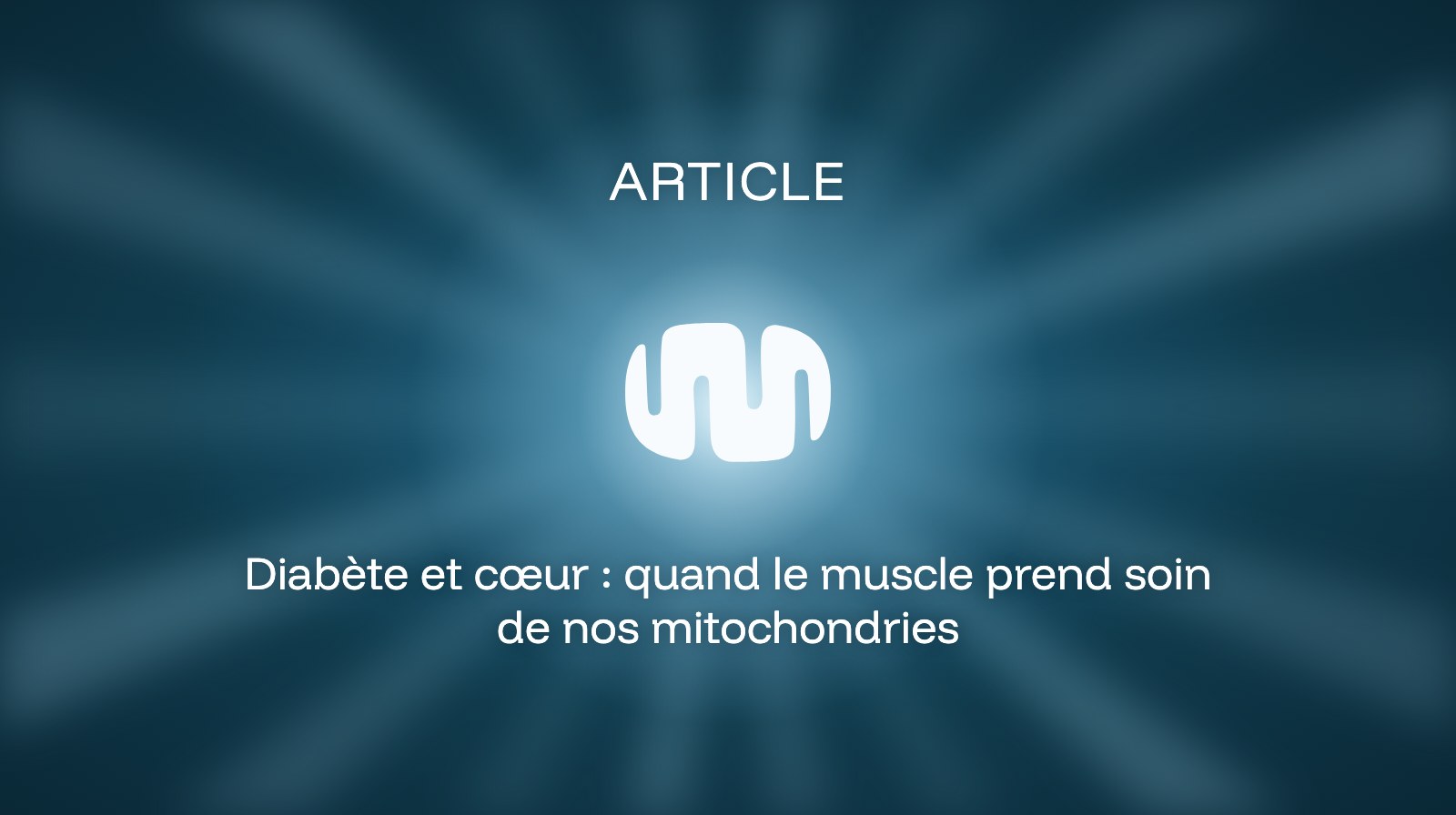 Diabète et cœur : quand le muscle prend soin de nos mitochondries