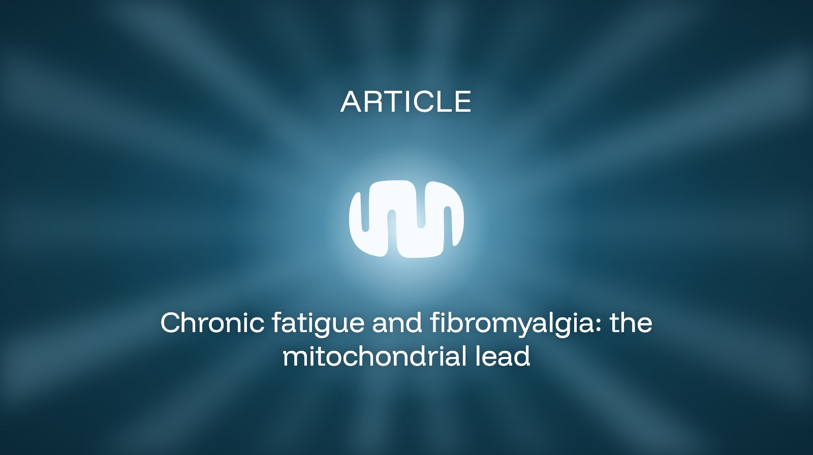 Chronic fatigue and fibromyalgia: the mitochondrial lead