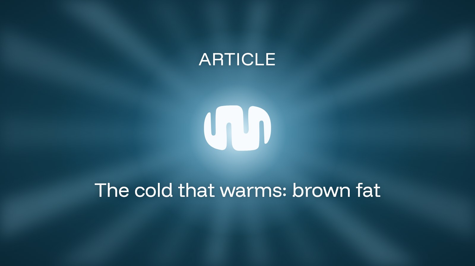 The cold that warms: brown fat